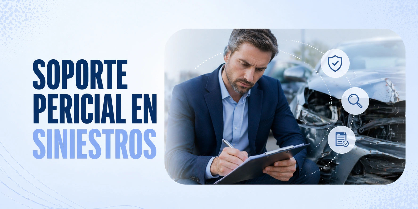 Soporte pericial en siniestros